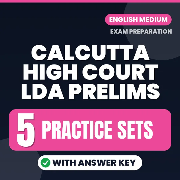 Practice for Calcutta High Court LDA Prelims Exam at Home – 5 Practice Sets PDF in English with Answers