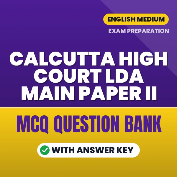 Prepare for Calcutta High Court LDA Main Paper II Exam with Multiple Choice Questions & Answers PDF in English