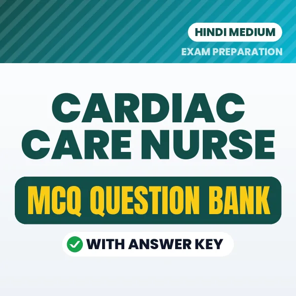 Best MCQ eBook for Cardiac Care Nurse Exam in Hindi | Selected Questions with Answer Key