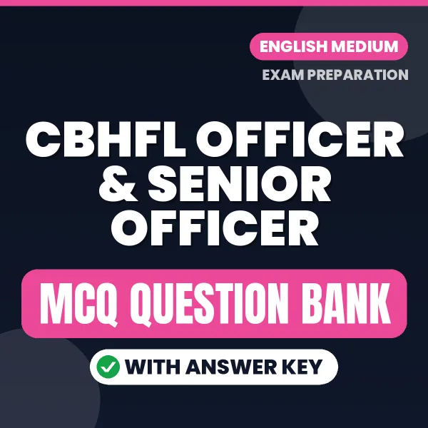 CBHFL Officer & Senior Officer MCQ with Answer Key Book PDF in English – Exam-Oriented Objective Questions for Quick Revision