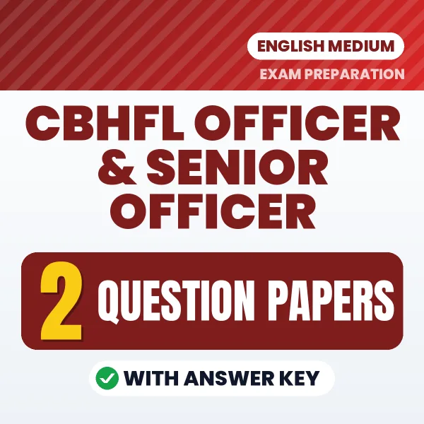 2 Question Papers for CBHFL Officer & Senior Officer Exam in English | Practice eBook with Answer Key – Instant PDF Download