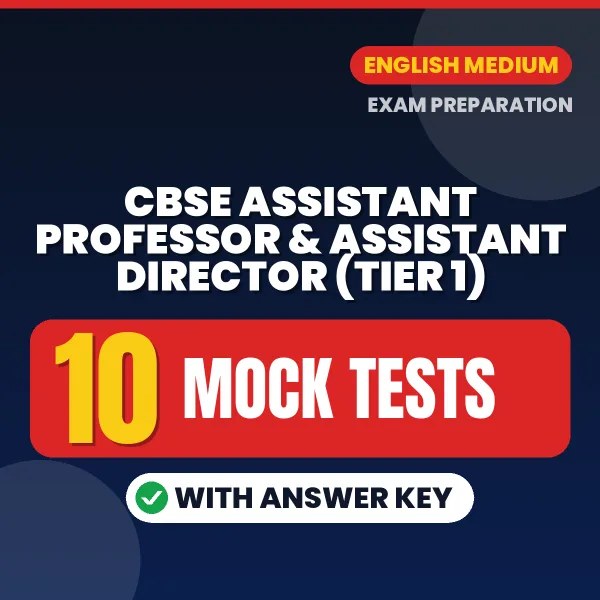 CBSE Assistant Professor & Assistant Director (Tier 1) Mock Test PDF in English – 10 Full-Length Mock Tests with Answer Key