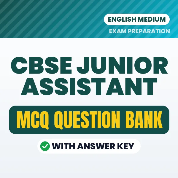 CBSE Junior Assistant Important MCQs with Answers (English) – Digital Question Bank for Exam Preparation