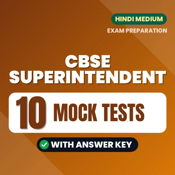 10 Mock Tests for CBSE Superintendent Exam in Hindi | Practice eBook with Answer Key – Instant PDF Download