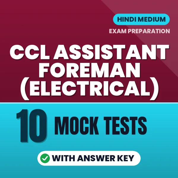 10 Mock Tests for CCL Assistant Foreman (Electrical) Exam in Hindi | Practice eBook with Answer Key – Instant PDF Download