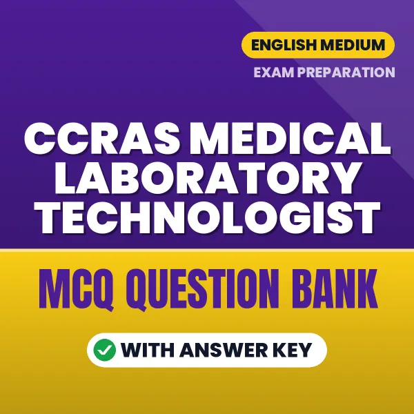 CCRAS Medical Laboratory Technologist Exam Objective Question Bank (English): MCQs with Answer Key Based on the Latest Syllabus