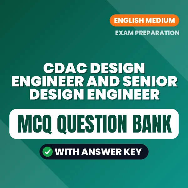 Best MCQ eBook for CDAC Design Engineer and Senior Design Engineer Exam in English | Selected Questions with Answer Key