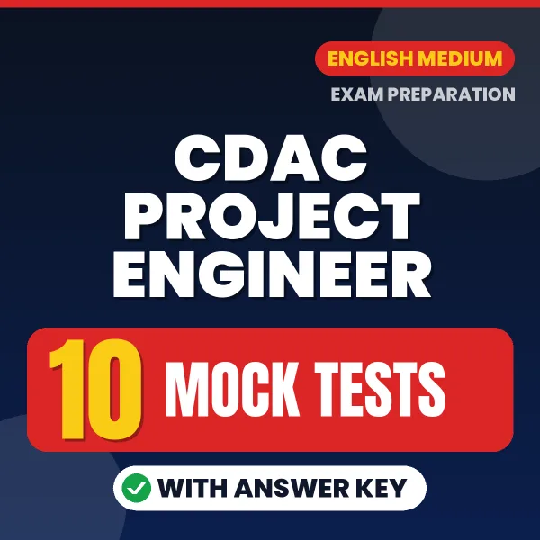 Download 10 CDAC Project Engineer Mock Tests PDF (English) Based on the Latest Exam Pattern