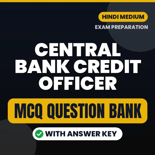 Central Bank Credit Officer Important MCQs with Answers (Hindi) – Digital Question Bank for Exam Preparation