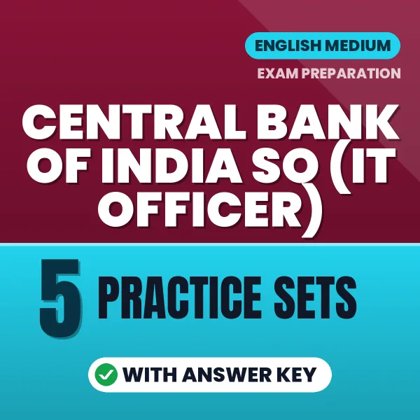 Practice for Central Bank of India SO (IT Officer) Exam at Home – 5 Practice Sets PDF in English with Answers