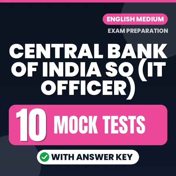 Practice for Central Bank of India SO (IT Officer) Exam at Home – 10 Mock Tests PDF in English with Answers