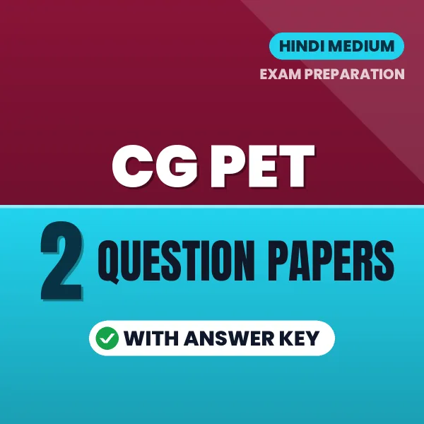 Test Your CG PET Exam Preparation – 2 Question Papers with Answer Key in PDF Format (Hindi)