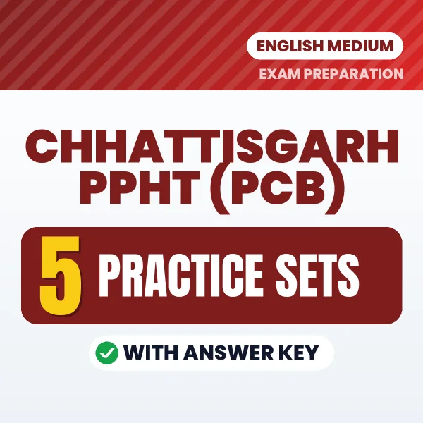 Boost Your Chhattisgarh PPHT (PCB) Exam Score with 5 Practice Sets with Answer Key in English – PDF eBook