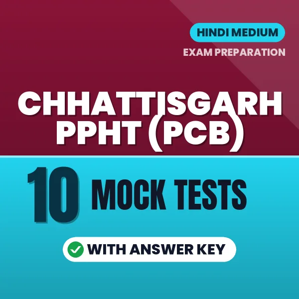 10 Mock Tests for Chhattisgarh PPHT (PCB) Exam in Hindi | Practice eBook with Answer Key – Instant PDF Download