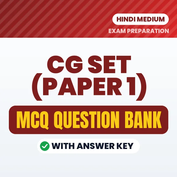 CG SET (Paper 1) Exam Objective Question Bank (Hindi): MCQs with Answer Key Based on the Latest Syllabus