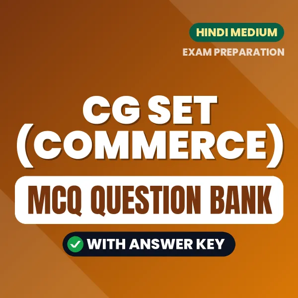 Best MCQ eBook for CG SET (Commerce) Exam in Hindi | Selected Questions with Answer Key
