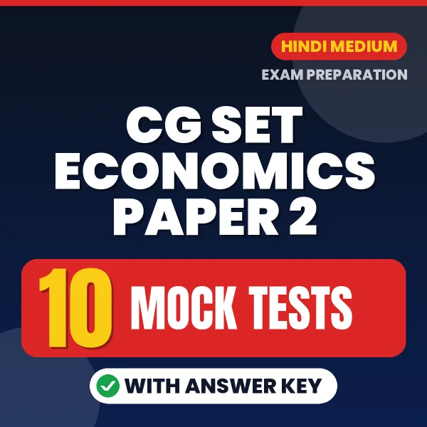 CG SET Economics Paper 2 Mock Test PDF in Hindi – 10 Full-Length Mock Tests with Answer Key