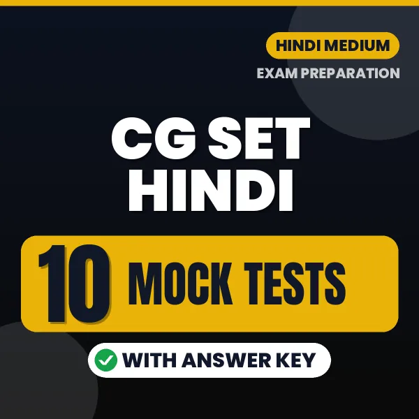 Download 10 CG SET Hindi Mock Tests PDF (Hindi) Based on the Latest Exam Pattern