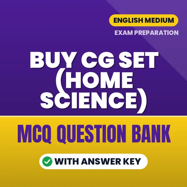 Buy CG SET (Home Science) Exam Objective Type Questions eBook in English – Latest Pattern MCQ Collection