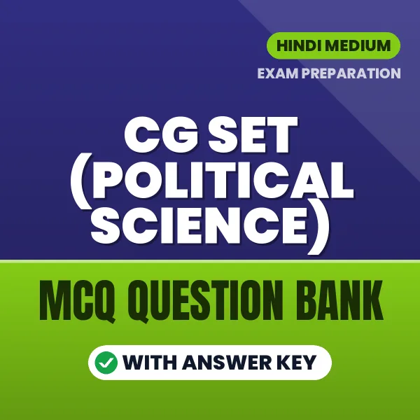 CG SET (Political Science) MCQ with Answer Key Book PDF in Hindi – Exam-Oriented Objective Questions for Quick Revision