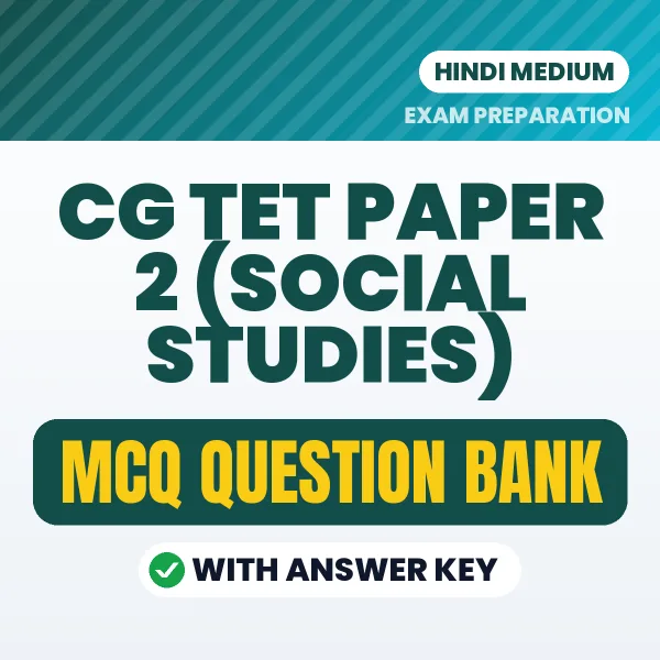 Crack CG TET Paper 2 (Social Studies) Exam with This MCQ Practice Book PDF in Hindi – Instant Download
