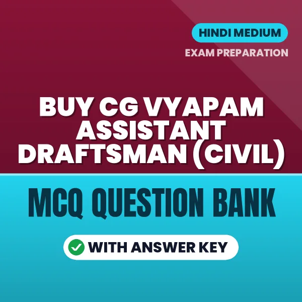 Buy CG Vyapam Assistant Draftsman (Civil) Exam Objective Type Questions eBook in Hindi – Latest Pattern MCQ Collection