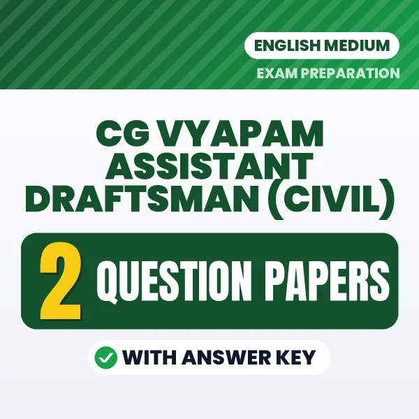 Practice for CG Vyapam Assistant Draftsman (Civil) Exam at Home – 2 Question Papers PDF in English with Answers