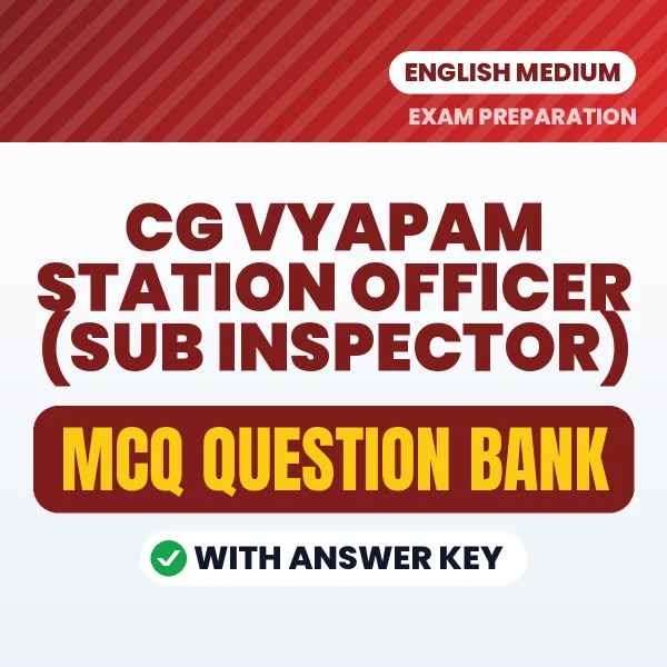 Crack CG Vyapam Station Officer (Sub Inspector) Exam with This MCQ Practice Book PDF in English – Instant Download