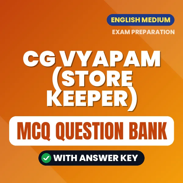 Download CG Vyapam (Store Keeper) Exam MCQ PDF in English – Important Objective Questions with Answers