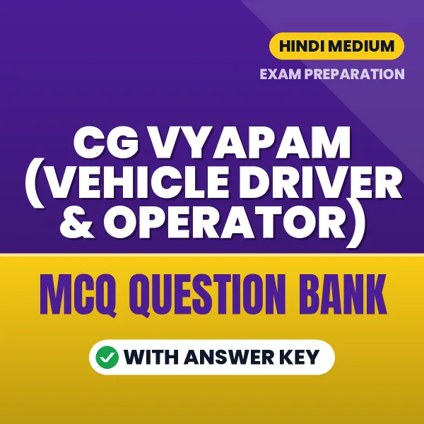 Best MCQ eBook for CG Vyapam (Vehicle Driver & Operator) Exam in Hindi | Selected Questions with Answer Key