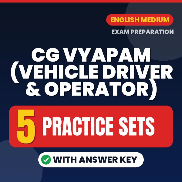 CG Vyapam (Vehicle Driver & Operator) Practice Set PDF in English – 5 Full-Length Practice Sets with Answer Key