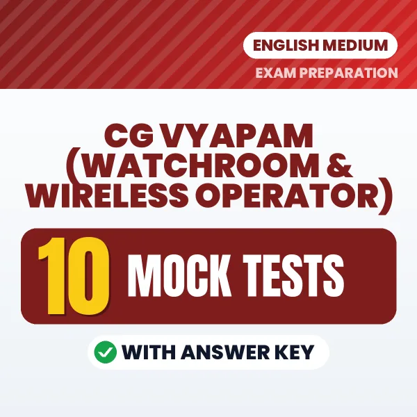 Download 10 CG Vyapam (Watchroom & Wireless Operator) Mock Tests PDF (English) Based on the Latest Exam Pattern