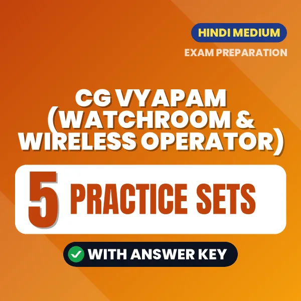 CG Vyapam (Watchroom & Wireless Operator) Exam Practice Set Series (Hindi): 5 Exam-Like Practice Sets with Answers