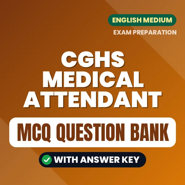 Best MCQ eBook for CGHS Medical Attendant Exam in English | Selected Questions with Answer Key