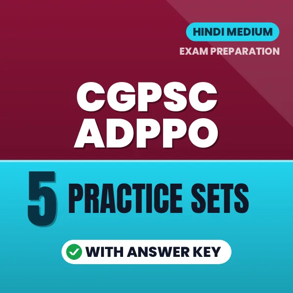 CGPSC ADPPO Practice Set PDF in Hindi – 5 Full-Length Practice Sets with Answer Key