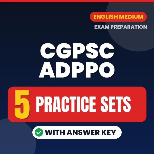 Latest Pattern CGPSC ADPPO Practice Set eBook in English – 5 Practice Sets with Answer Key for Self-Assessment