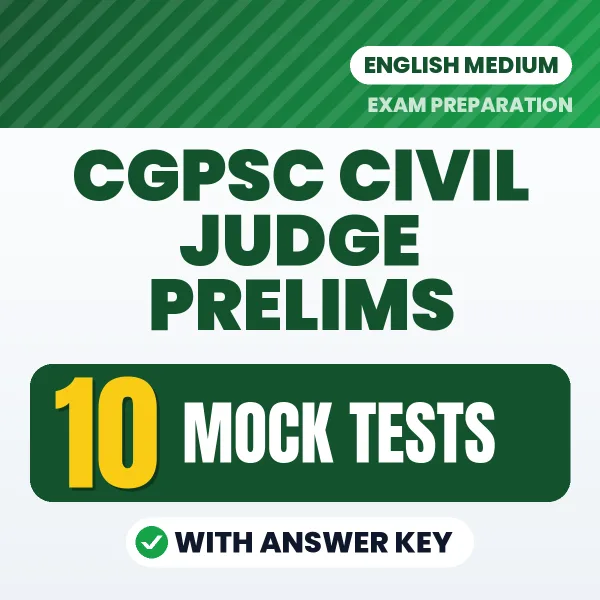 Download 10 CGPSC Civil Judge Prelims Mock Tests PDF (English) Based on the Latest Exam Pattern