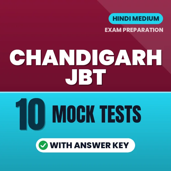 Chandigarh JBT Mock Test PDF in Hindi – 10 Full-Length Mock Tests with Answer Key