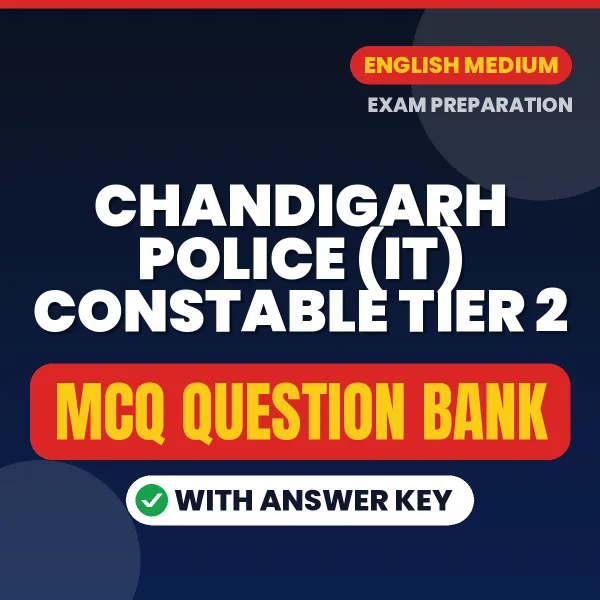 Prepare for Chandigarh Police (IT) Constable Tier 2 Exam with Multiple Choice Questions & Answers PDF in English