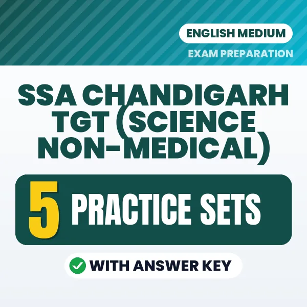 SSA Chandigarh TGT (Science Non-Medical) Practice Set PDF in English – 5 Full-Length Practice Sets with Answer Key