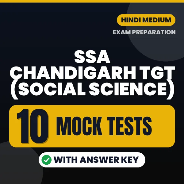 Test Your SSA Chandigarh TGT (Social Science) Exam Preparation – 10 Mock Tests with Answer Key in PDF Format (Hindi)
