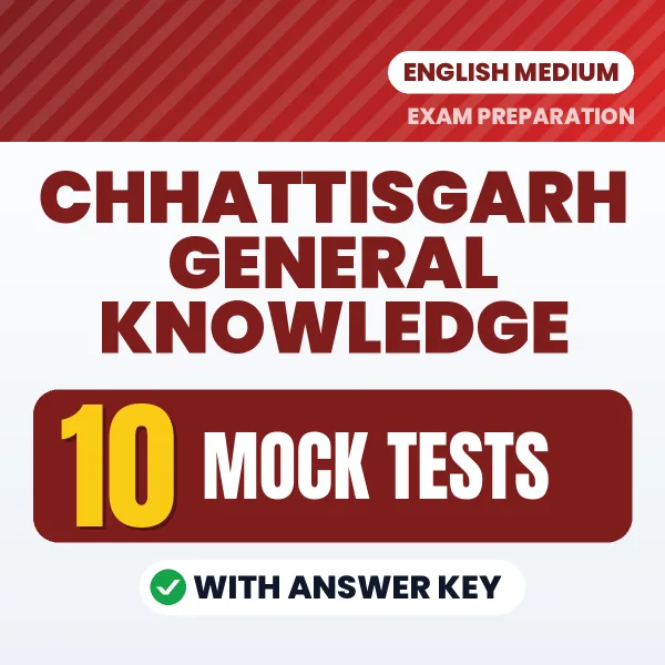 Latest Pattern Chhattisgarh General Knowledge Mock Test eBook in English – 10 Mock Tests with Answer Key for Self-Assessment