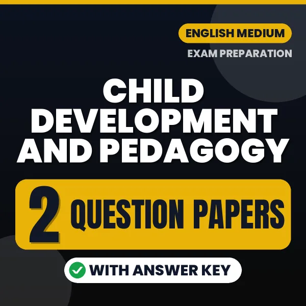 2 Question Papers for Child Development and Pedagogy Exam in English | Practice eBook with Answer Key – Instant PDF Download