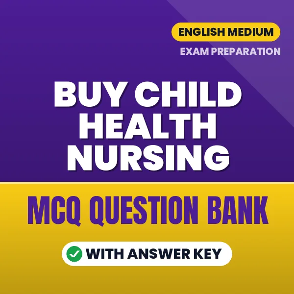 Buy Child Health Nursing Exam Objective Type Questions eBook in English – Latest Pattern MCQ Collection
