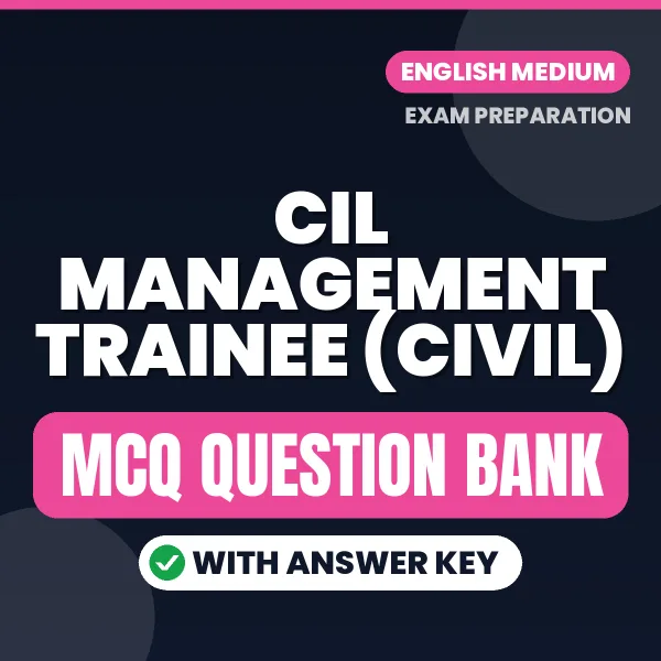 CIL Management Trainee (Civil) MCQ with Answer Key Book PDF in English – Exam-Oriented Objective Questions for Quick Revision