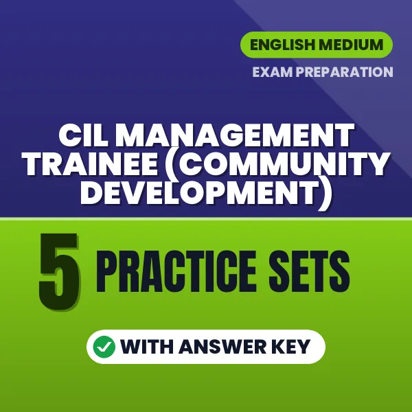 Practice for CIL Management Trainee (Community Development) Exam at Home – 5 Practice Sets PDF in English with Answers
