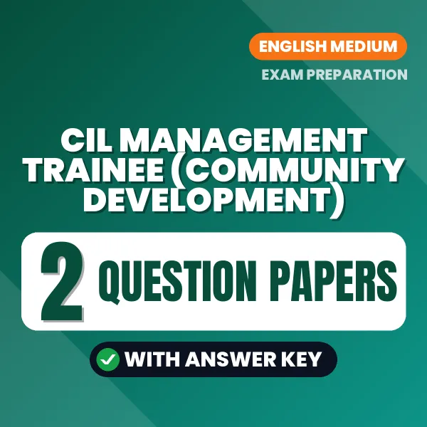 Practice for CIL Management Trainee (Community Development) Exam at Home – 2 Question Papers PDF in English with Answers