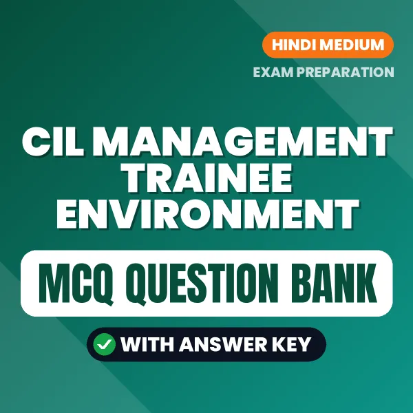 Download CIL Management Trainee Environment Exam MCQ PDF in Hindi – Important Objective Questions with Answers