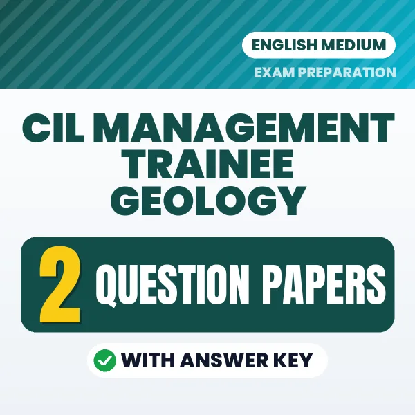 Test Your CIL Management Trainee Geology Exam Preparation – 2 Question Papers with Answer Key in PDF Format (English)