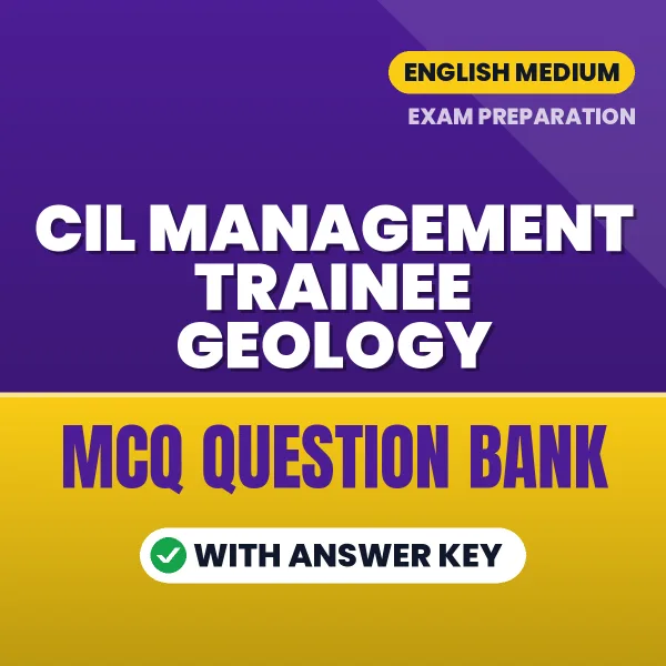 CIL Management Trainee Geology Important MCQs with Answers (English) – Digital Question Bank for Exam Preparation